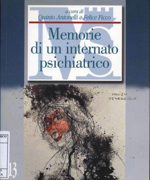 Manicomio di Volterra - Manicomio di Volterra Psycopathia sexualis memorie di un internato psichiatrico - manicomio di volterra