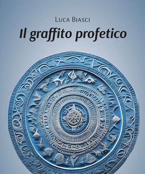 Il graffito profetico di luca biasci