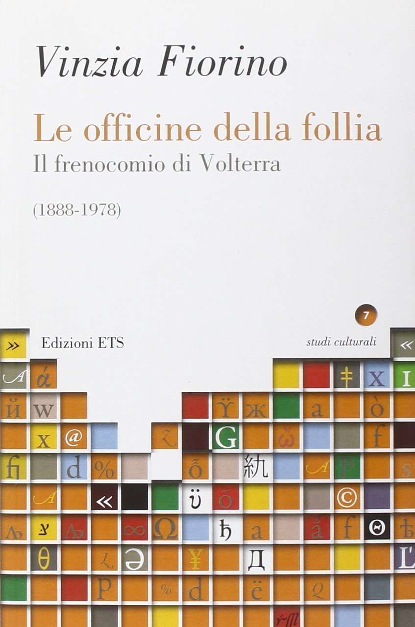 Le officine della follia