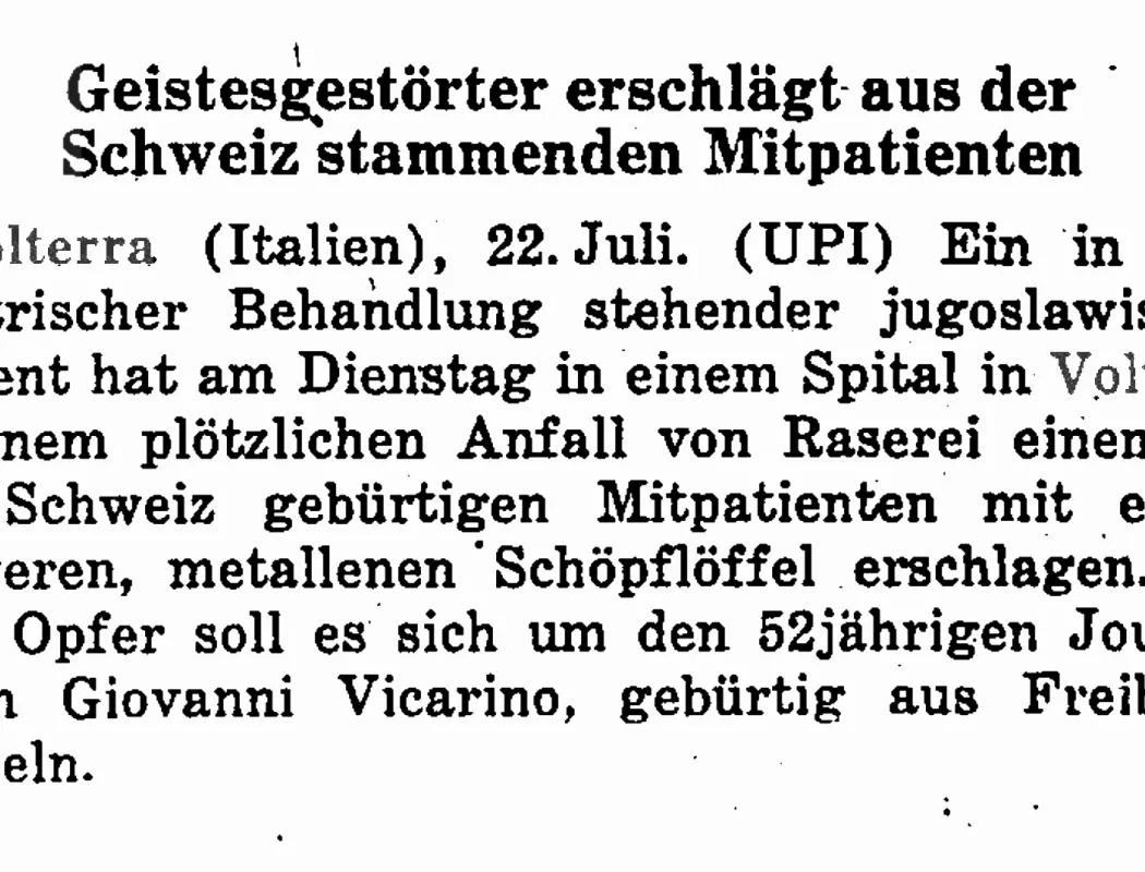 Geistesgestörter erschlägt aus der Schweiz stammenden Mitpatienten - Der Bund 22 luglio 1964