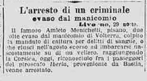 L'arresto di un criminale evaso dal manicomio - Manicomio di Volterra L’arresto di un criminale evaso dal manicomio