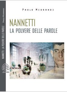 Nannetti - La polvere delle parole - Paolo Miorandi