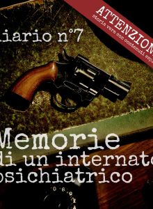 In fuga armati di scacciacani (diario n°7) - Memorie di un internato psichiatrico