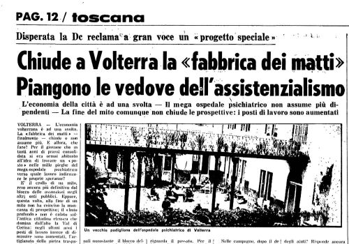 Chiude a Volterra la «fabbrica dei matti»