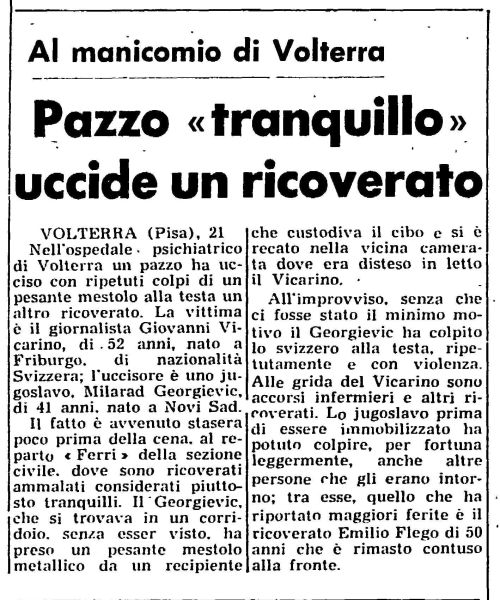 Pazzo tranquillo uccide un ricoverato